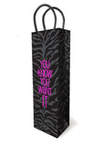 You Know You Want It- Gift Bag